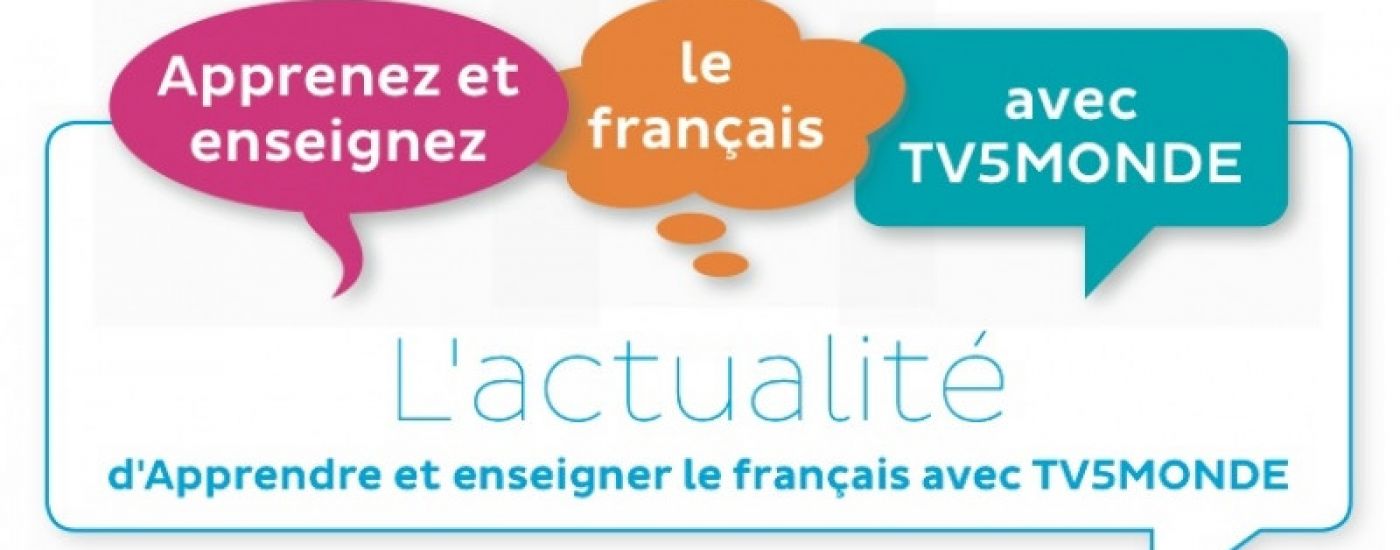 Learning and teaching French with TV5MONDE