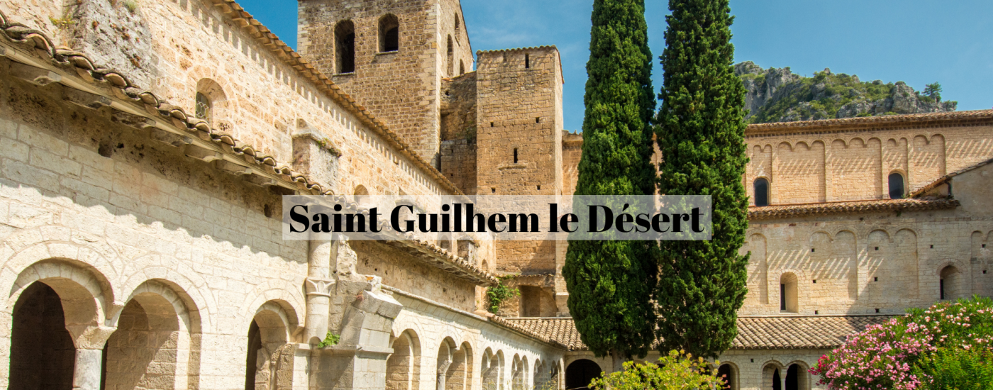 Blog Excursions around Montpellier Saint-Guihlem-le-Désert